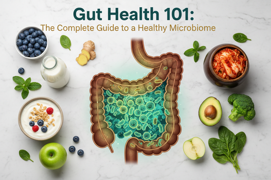 Gut Health 101: The Complete Guide to a Healthy Microbiome